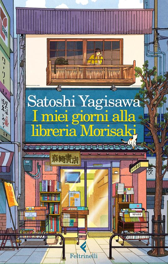 Satoshi Yagisawa I miei giorni alla libreria Morisaki
